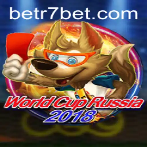 WorldCupRussia2018: A Deep Dive into the Game and R7Bet